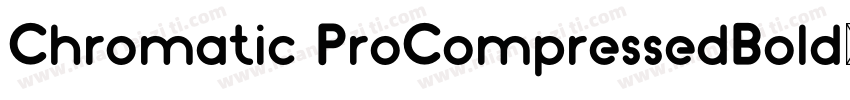 Chromatic ProCompressedBold字体转换
